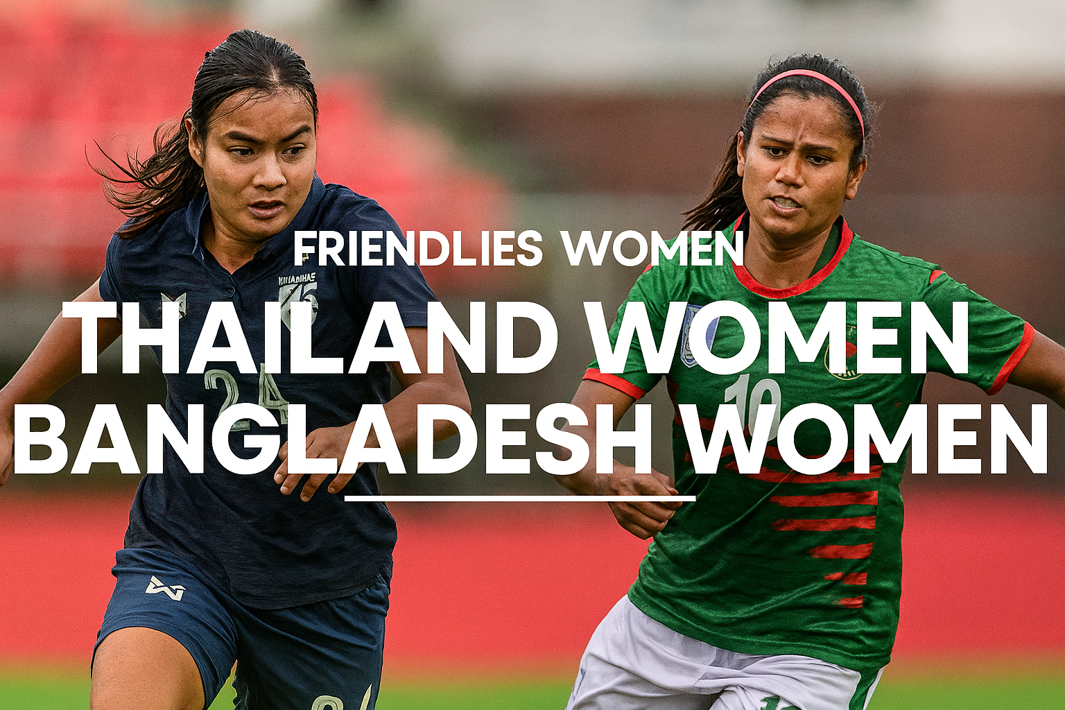 Jadwal dan Link Nonton Jalalive Thailand Women vs Bangladesh Women 27 Oktober 2025 – Pertarungan Seru di Dunia Sepak Bola Wanita Asia