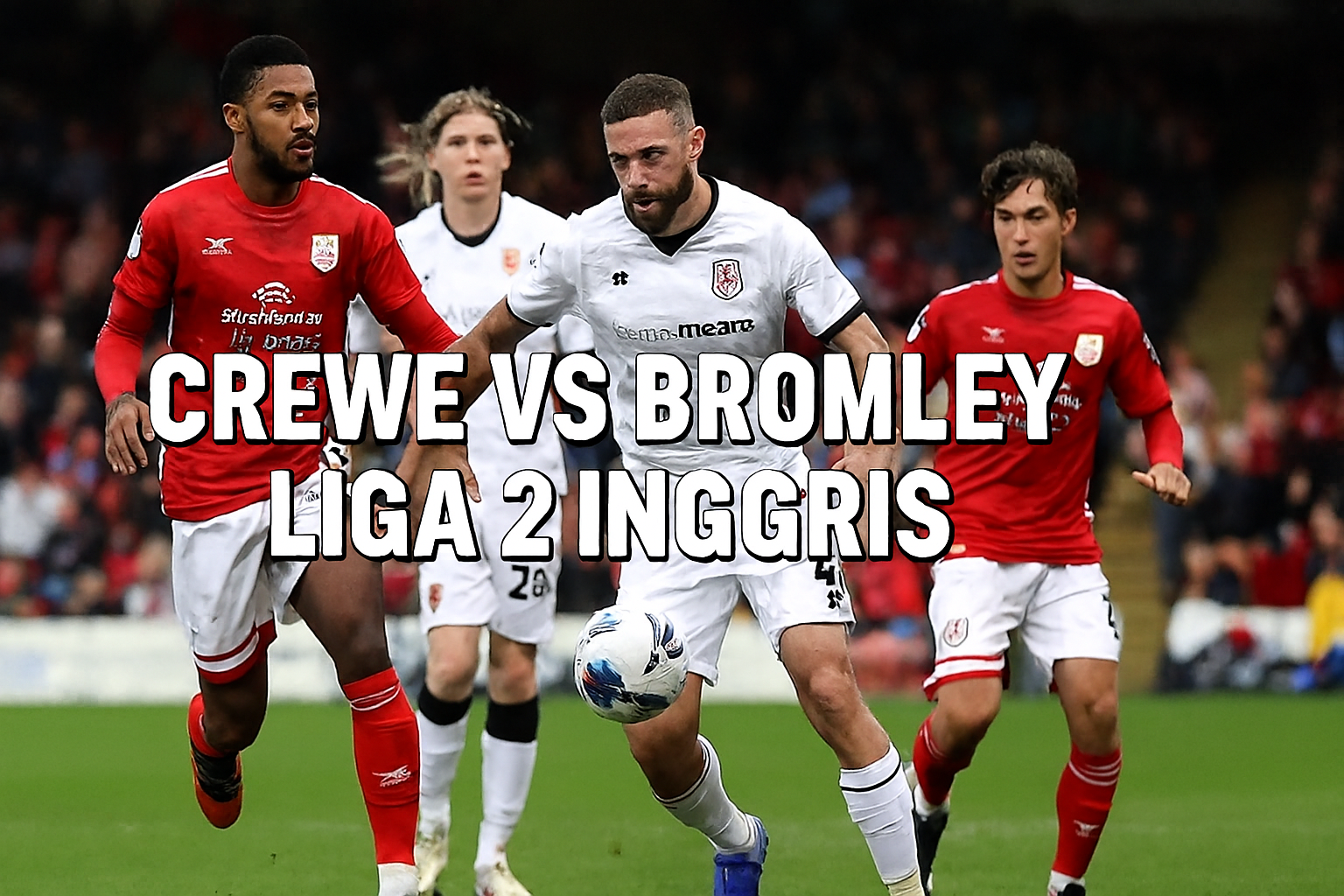 Jalalive menyajikan susunan pemain resmi Crewe dan Bromley untuk laga malam ini pukul 21.00 WIB di Liga 2 Inggris