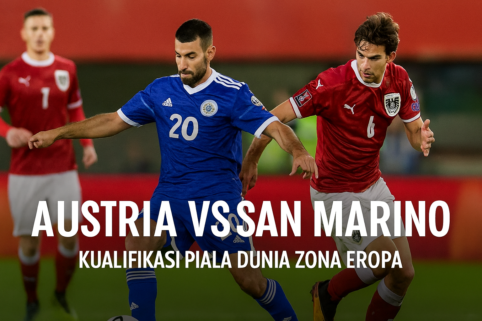 Saksikan Austria vs San Marino Kualifikasi Piala Dunia Zona Eropa 2025 Live di Jalalive – Pertemuan Seru Menuju Piala Dunia!
